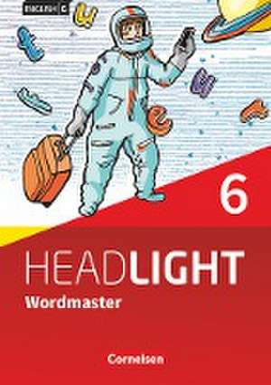 English G Headlight Band 6: 10. Schuljahr - Allgemeine Ausgabe - Wordmaster mit Lösungen de Ursula Fleischhauer