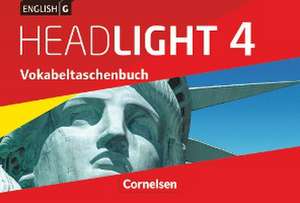 English G Headlight 4: 8. Schuljahr. Vokabeltaschenbuch de Ingrid Raspe