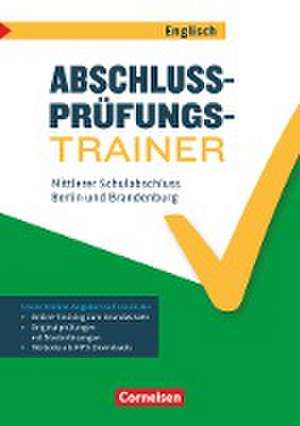 Abschlussprüfungstrainer Englisch 10. Schuljahr - Berlin und Brandenburg - Mittlerer Schulabschluss de Gwen Berwick