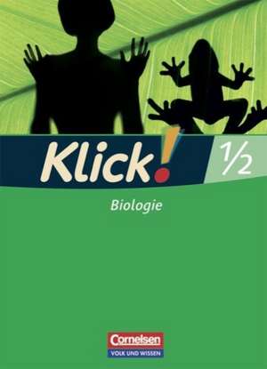 Klick! Biologie 1/2. Arbeitsheft de Sylvia Gredig