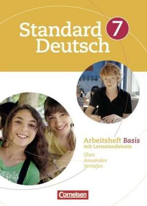 Standard Deutsch 7. Schuljahr. Arbeitsheft Basis de Annette Brosi