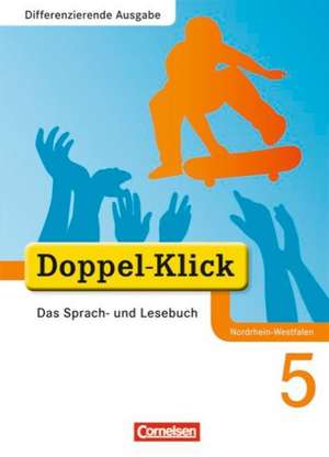 Doppel-Klick - Differenzierende Ausgabe Nordrhein-Westfalen. 5. Schuljahr. Schülerbuch de Johannes Angert