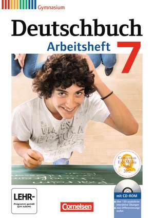 Deutschbuch 7. Schuljahr. Gymnasium Allgemeine Ausgabe. Arbeitsheft mit Lösungen und CD-ROM de Cordula Grunow