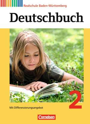 Deutschbuch 2: 6. Schuljahr. Schülerbuch Realschule Baden-Württemberg de Sylvia Birner