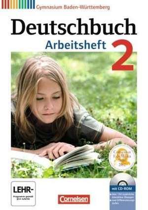 Deutschbuch 02: 6. Schuljahr. Arbeitsheft mit Lösungen und Übungs-CD-ROM. Gymnasium Baden-Württemberg de Christoph Fischer