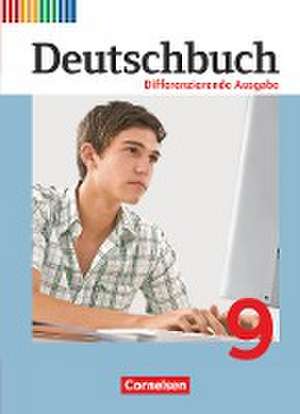 Deutschbuch 9. Schuljahr. Differenzierende Ausgabe - Schülerbuch de Julie Chatzistamatiou