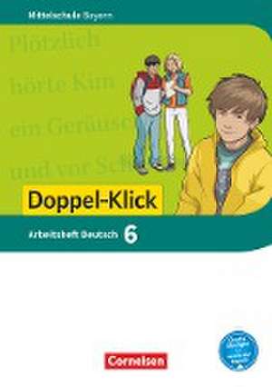 Doppel-Klick 6. Jahrgangsstufe - Mittelschule Bayern - Arbeitsheft mit Lösungen de Susanne Bonora