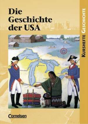 Kursheft Geschichte. Geschichte der USA. Schülerbuch de Wolfgang Jäger