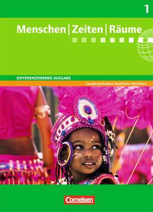 Menschen Zeiten Räume 5./6. Schuljahr. Schülerbuch. Arbeitsbuch für Gesellschaftslehre. Differenzierende Ausgabe Nordrhein-Westfalen de Katrin Blaufuß