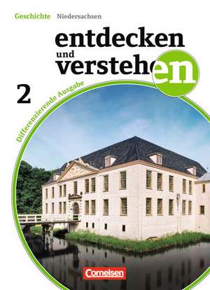 Entdecken und Verstehen 02: 7./8. Schuljahr Niedersachsen. Schülerbuch de Thomas Berger-v. d. Heide