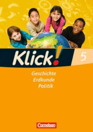 Klick! Geschichte, Erdkunde, Politik. 5. Schuljahr. Arbeitsheft. Westliche Bundesländer de Christine Fink