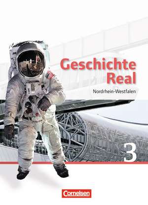 Geschichte Real 03: 9./10. Schuljahr. Schülerbuch Nordrhein-Westfalen de Peter Brokemper