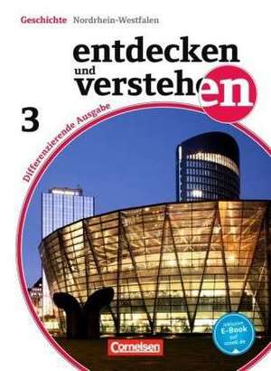 Entdecken und Verstehen 03: 9./10. Schuljahr. Differenzierende Ausgabe Nordrhein-Westfalen. on der russischen Oktoberrevolution bis zur Gegenwart de Michael Berger