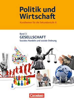 Politik und Wirtschaft 01. Schülerbuch. Gesellschaft - Soziales Handeln und soziale Ordnung de Peter Jöckel