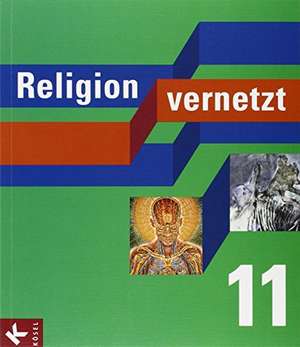 Religion vernetzt 11 de Hans Mendl