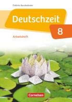 Deutschzeit 8. Schuljahr - Östliche Bundesländer und Berlin - Arbeitsheft mit Lösungen de Renate Gross