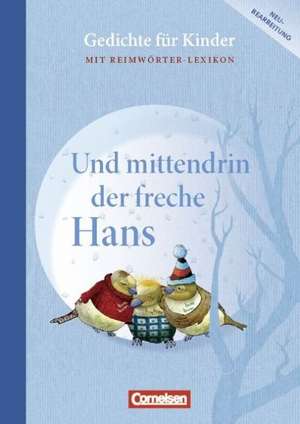 Und mittendrin der freche Hans. Gedichte für Grundschulkinder 1.-4. Schuljahr de Gerhard Sennlaub