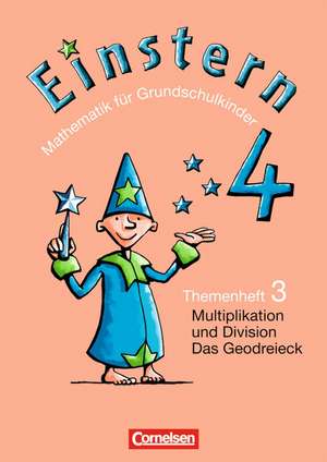 Einstern 4 - Multiplikation und Division / Das Geodreieck de Roland Bauer