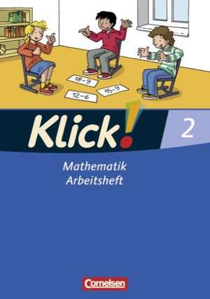 Klick! Mathematik. Westliche Bundesländer 2. Arbeitsheft de Silke Burkhart