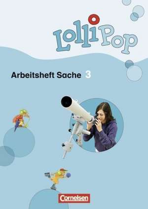 LolliPop Sache 3. Schuljahr. Arbeitsheft de Hilde Köster