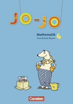 Jo-Jo Mathematik - Grundschule Bayern. 4. Jahrgangsstufe - Schülerbuch mit Kartonbeilagen de Marion Waszak