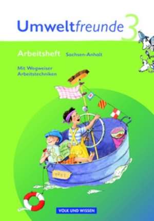 Umweltfreunde 3. Schuljahr. Neubearbeitung 2009. Arbeitsheft. Sachsen-Anhalt de Kathrin Jäger