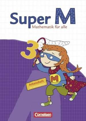 Super M 3. Schuljahr. Arbeitsheft mit Lernstandsseiten. Östliche Bundesländer und Berlin de Ulrike Braun