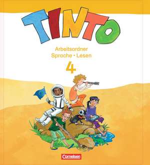 TINTO 2-4 Sprachlesebuch 3-4. 4. Schuljahr. Arbeitsordner Sprache und Lesen de Melanie Cremers