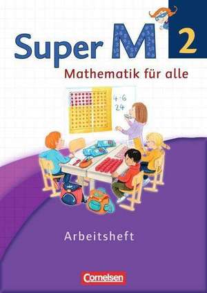 Super M 2. Schuljahr. Arbeitsheft mit Lernstandsseiten. Westliche Bundesländer de Ulrike Braun