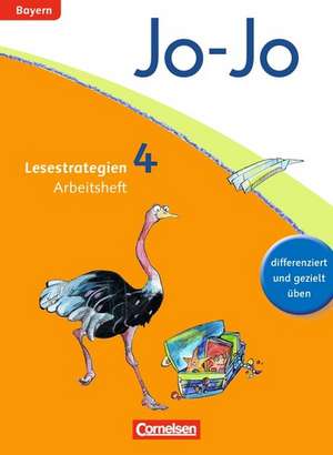 Jo-Jo Lesebuch - Grundschule Bayern. 4. Jahrgangsstufe - Arbeitsheft de Manuela Hantschel