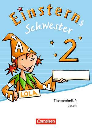 Einsterns Schwester - Sprache und Lesen 2. Schuljahr. Themenheft 4. Verbrauchsmaterial de Susanne Famulla