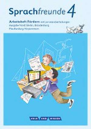 Sprachfreunde 4. Schuljahr - Ausgabe Nord (Berlin, Brandenburg, Mecklenburg-Vorpommern) - Fördern de Katrin Junghänel