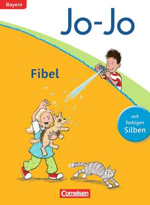 Jo-Jo Fibel - Grundschule Bayern - Neubearbeitung. Fibel de Nicole Namour