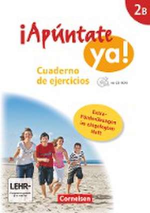 ¡Apúntate! - ¡Apúntate ya! - Differenzierende Schulformen - Band 2B - Cuaderno de ejercicios mit CD-Extra + eingelegtem Förderheft de Amparo Elices Macias