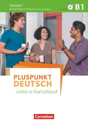 Pluspunkt Deutsch - Allgemeine Ausgabe B1: Gesamtband - Testheft mit Audio-CD de Dieter Maenner