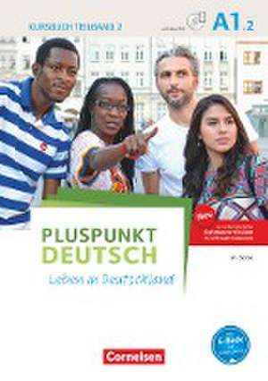 Pluspunkt Deutsch A1: Teilband 2 - Allgemeine Ausgabe - Kursb. Inkl. E-Book und PagePlayer-App de Friederike Jin