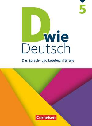 D wie Deutsch - Allgemeine Ausgabe 5. Schuljahr - Schülerbuch de Margret Angel