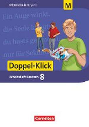 Doppel-Klick 8. Jahrgangsstufe - Mittelschule Bayern - Arbeitsheft mit Lösungen. Für M-Klassen de Susanne Bonora