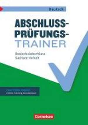 Abschlussprüfungstrainer Deutsch 10. Schuljahr - Sachsen-Anhalt - Mittlerer Schulabschluss de Inga Alkämper