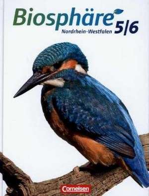 Biosphäre 5./6. Schuljahr. Schülerbuch. Sekundarstufe I Nordrhein-Westfalen de Anke Brennecke