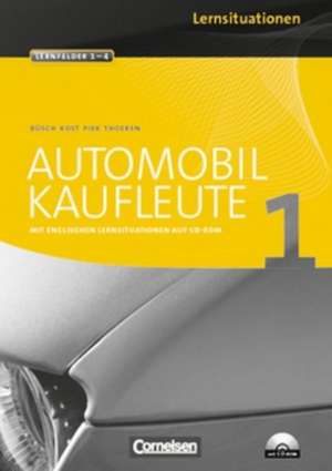 Automobilkaufleute 1. Arbeitsbuch mit Lernsituationen de Michael Piek