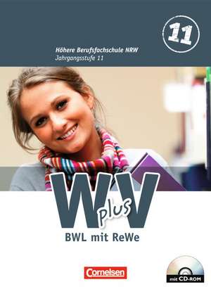 Wirtschaft für Fachoberschulen und Höhere Berufsfachschulen - W plus V - Höhere Berufsfachschule NRW 1: 11. Jahrgangsstufe. Schülerbuch. BWL mit Rechnungswesen de Christian Fritz