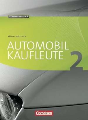 Automobilkaufleute 02. Fachkunde und Arbeitsbuch de Norbert Büsch