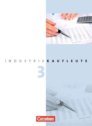 Industriekaufleute 3. Ausbildungsjahr: Lernfelder 10-12. Fachkunde de Roland Budde