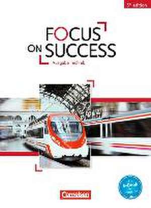 Focus on Success B1-B2. Schülerbuch Technik de Michael Benford