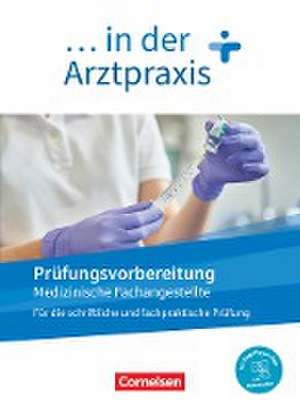 Medizinische Fachangestellte/... in der Arztpraxis. 1.-3. Ausbildungsjahr. Prüfungsvorbereitung