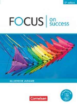 Focus on Success B1/B2. Allgemeine Ausgabe - Schülerbuch de James Abram