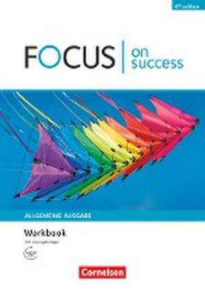 Focus on Success - 6th edition - Allgemeine Ausgabe - B1/B2. Workbook mit Skills Training Lösungsbeileger de James Abram