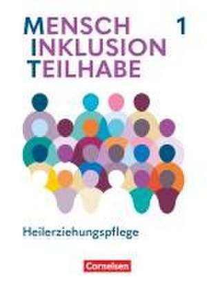 MIT - Mensch Inklusion Teilhabe - Heilerziehungspflege. Band 1 - Fachbuch mit digitalen Medien de Stefanie Bargfrede