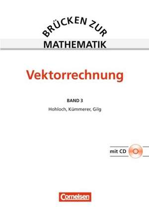 Brücken zur Mathematik 3 Vektorrechnung. Schülerbuch de Harro Kümmerer